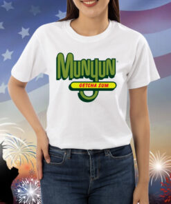 Munyun getcha sum Shirt