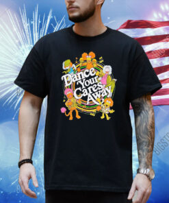 Muppets dance your cares away Shirt