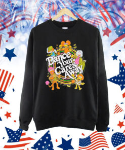 Muppets dance your cares away Shirt