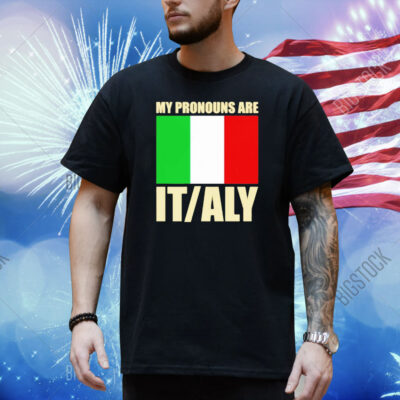 My pronouns are Italy flag Shirt