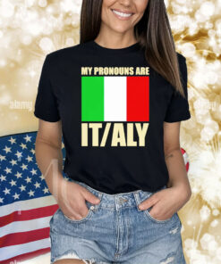 My pronouns are Italy flag Shirt