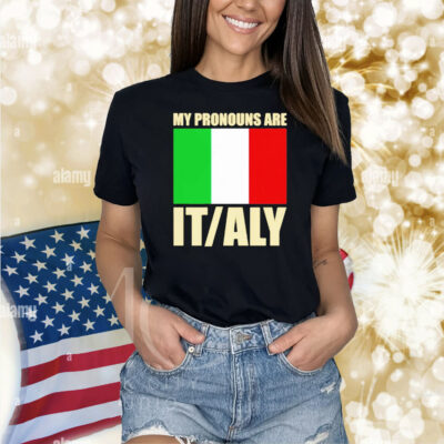 My pronouns are Italy flag Shirt