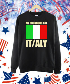 My pronouns are Italy flag Shirt