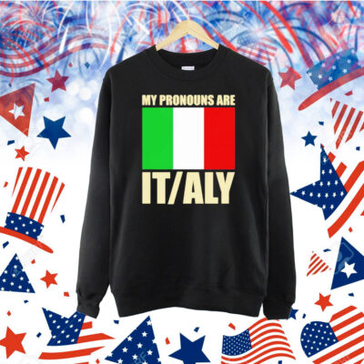 My pronouns are Italy flag Shirt
