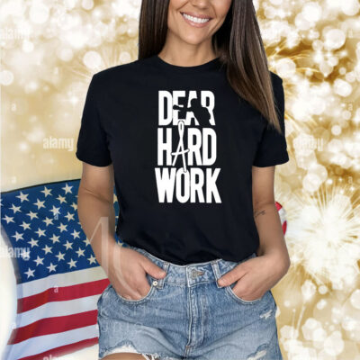 Official Alexa Grasso Dear Hard Work Shirt