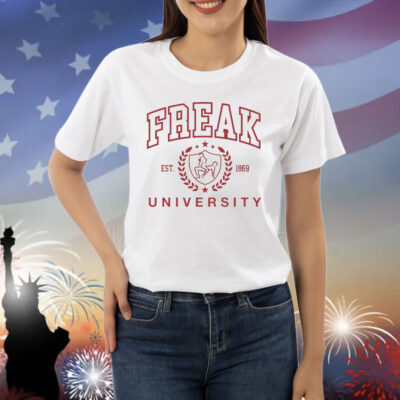 Official Funny Freak University Est 1869 Shirt