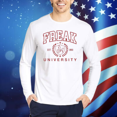 Official Funny Freak University Est 1869 Shirt