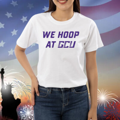 Official Grand Canyon Men’s Basketball 2024 We Hoop At Gcu Shirt