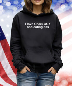 Official I Love Charli Xcx And Eating Ass Shirt