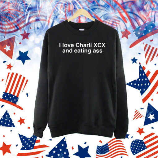 Official I Love Charli Xcx And Eating Ass Shirt