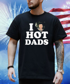 Official I Love Hot Dads Zaddy Zayn Shirt