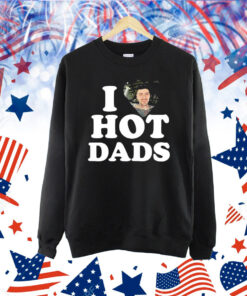 Official I Love Hot Dads Zaddy Zayn Shirt