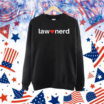 Official Law Nerd Love Shirt