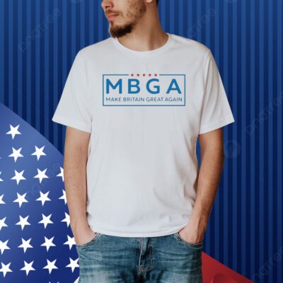 Official Mbga Make Britain Great Again Tee Shirt