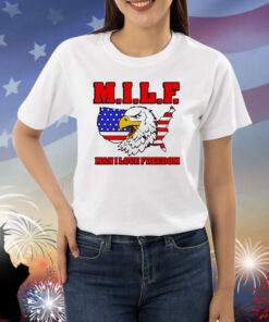 Official Milf Eagle Man I Love Freedom Shirt