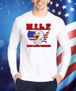 Official Milf Eagle Man I Love Freedom Shirt