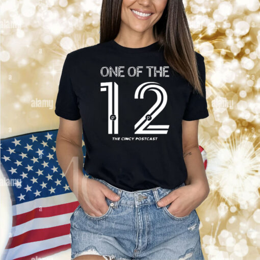 Official One Of The 12Th Cincy Podcast 2024 Shirt