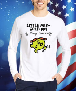 Official Painting Little Mis-Sold Ppi By Mary Greenburg Shirt