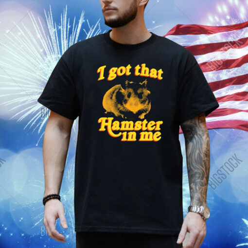 Official Phil Lester I Got That Hamster In Me Phil Lester 2024 Shirt