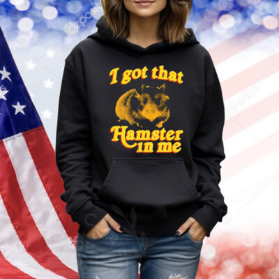 Official Phil Lester I Got That Hamster In Me Phil Lester 2024 Shirt