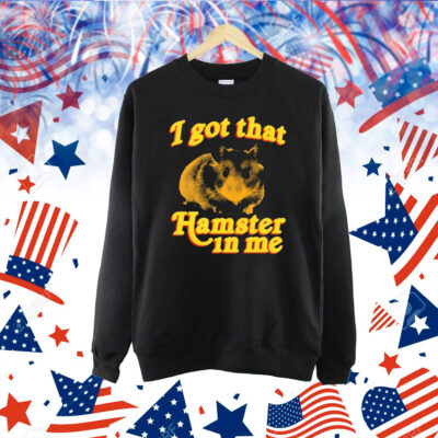 Official Phil Lester I Got That Hamster In Me Phil Lester 2024 Shirt