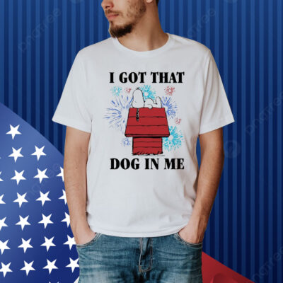 Official Snoopy I Got That Dog In Me 4Th Of July 2024 Painting Shirt