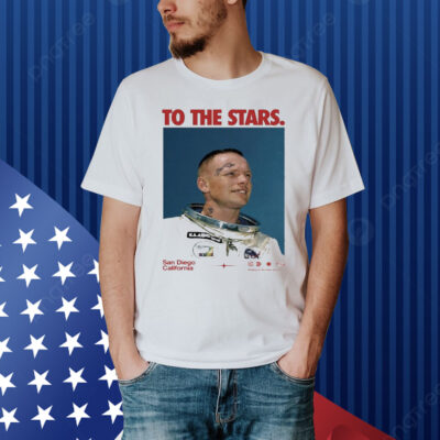 Official To The Stars Og Astronaut San Diego California Shirt