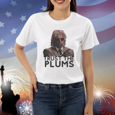 Official Trust The Plums Paint Shirt