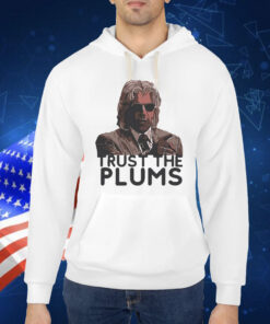 Official Trust The Plums Paint Shirt