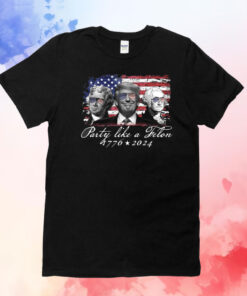 Party Like A Felon Shirt 1776 2024 T-Shirt