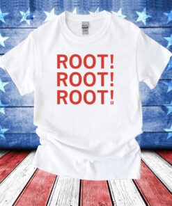 Root! Root! Root T-Shirt