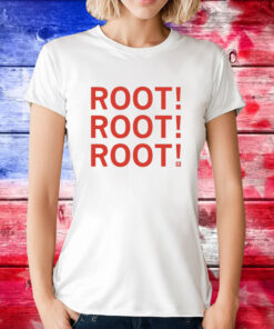 Root! Root! Root T-Shirt