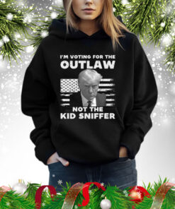 Trump 2024 I’m Voting For The Outlaw Not The Kid Sniffer Shirt