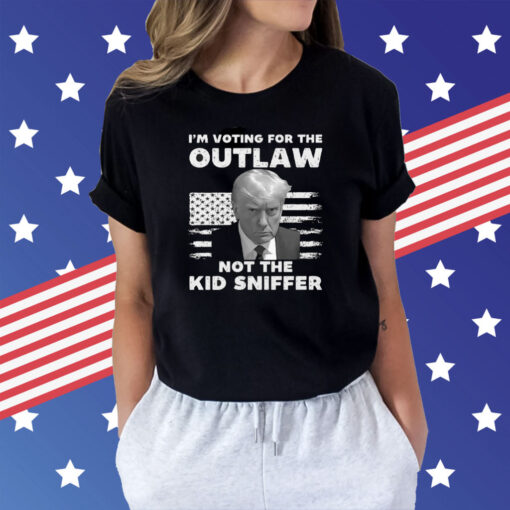 Trump 2024 I’m Voting For The Outlaw Not The Kid Sniffer Shirt