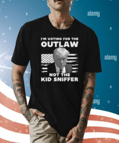 Trump 2024 I’m Voting For The Outlaw Not The Kid Sniffer Shirt