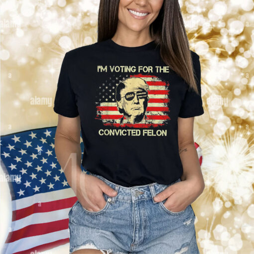 Trump I’m voting for the convicted felon USA flag Shirt