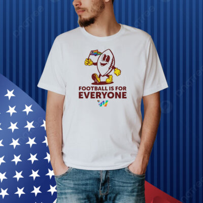 Washington Commanders football is for everyone Shirt