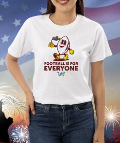 Washington Commanders football is for everyone Shirt