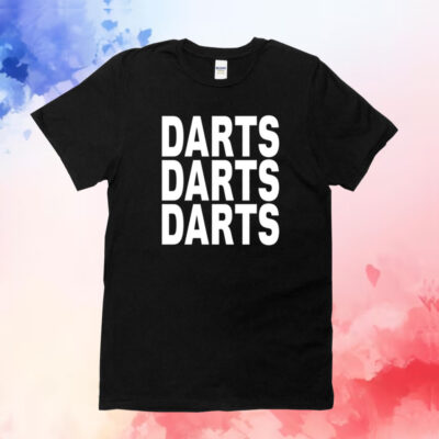 Wearing Darts Darts Darts Shirts