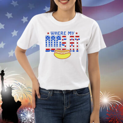 Where my dogs at USA flag Shirt