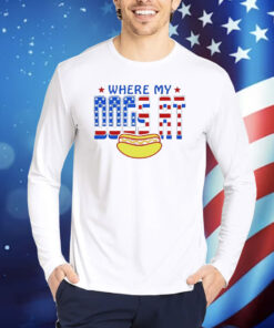 Where my dogs at USA flag Shirt