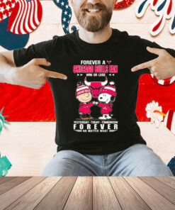 Snoopy And Charlie Brown Forever A Chicago Bulls Fan Win Or Lose Yesterday Today Tomorrow Forever Shirt