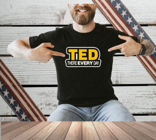 Cornelius Johnson Wearing Ted There Every Day Shirt