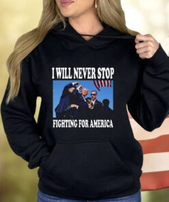 I Will Never Stop Fighting For America Trump 2024 Photo Shirt