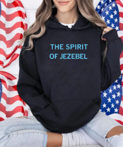 The Spirit of Jezebel Shirt