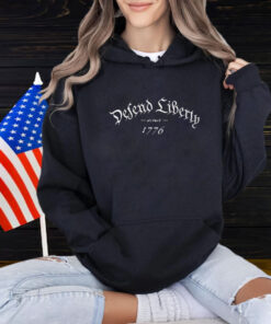 Defend Liberty Since 1776 Shirt