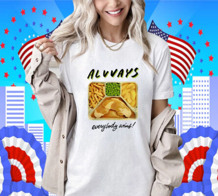 Always Everybody Wins TV Dinner Shirt