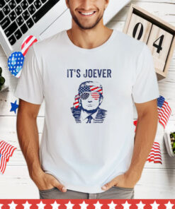 It's Joever Anti Joe Biden Funny Trump Election 2024 T-Shirt