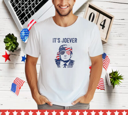 It's Joever Anti Joe Biden Funny Trump Election 2024 T-Shirt