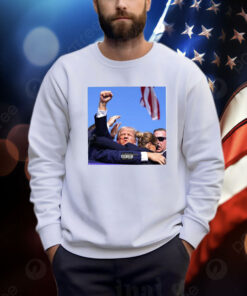 Trump Get Shoot At Rally Sweatshirt